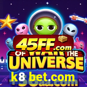 k8 bet.com